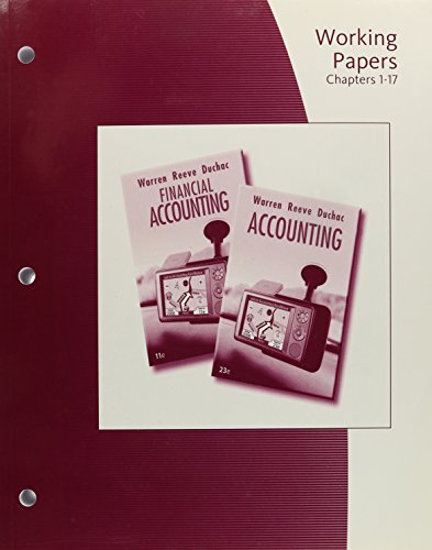 Stock image for Working Papers, Chapters 1-17 for Warren/Reeve/Duchac S Accounting, 23rd and Financial Accounting, 11th for sale by ThriftBooks-Dallas