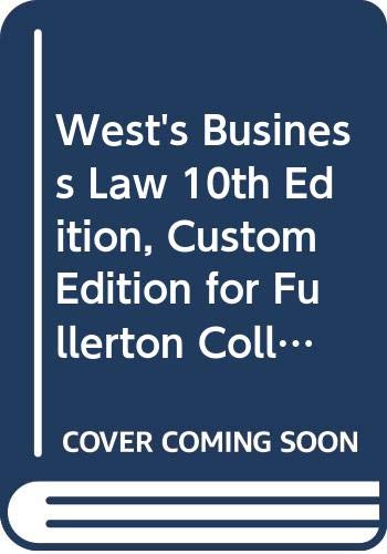 Beispielbild fr West's Business Law Custom Edition for Fullerton College zum Verkauf von Thomas F. Pesce'