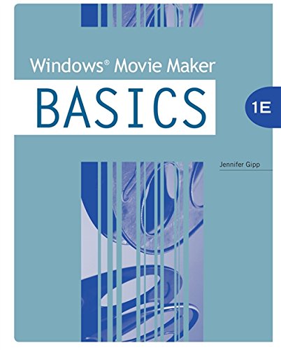 Imagen de archivo de Windows Movie Maker BASICS (Origins Series) a la venta por SecondSale