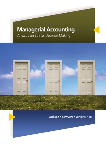 Bundle: Managerial Accounting: A Focus on Ethical Decision Making, 5th + Experiencing Accounting Video Series Printed Access Card (9780324822892) by Jackson, Steve; Sawyers, Roby; Jenkins, Greg