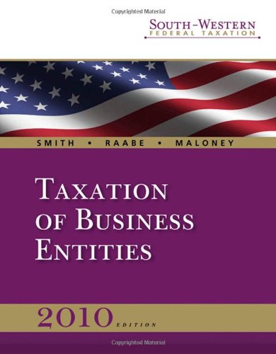 Stock image for South-Western Federal Taxation 2010: Taxation of Business Entities (with TaxCut Tax Preparation Software CD-ROM and Checkpoint 6-month Printed Access Card) for sale by HPB-Red