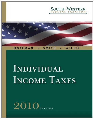 9780324828658: South-Western Federal Taxation 2010: Individual Income Taxes (with TaxCut Tax Preparation Software CD-ROM and Checkpoint 6-month Printed Access Card for 2010 Tax Titles) (Available Titles Aplia)