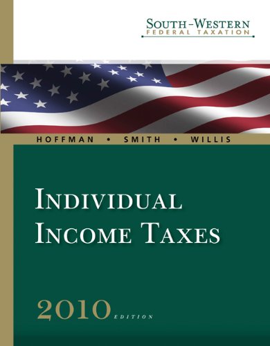 9780324828665: South-Western Federal Taxation 2010: Individual Income Taxes, Volume 1, Professional Version (Book Only)