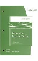 South-Western Federal Taxation 2010: Individual Income Taxes Study Guide (9780324829167) by Hoffman, William; Smith, James E.; Willis, Eugene
