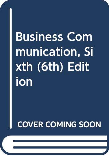 9780324831610: Business Communication, Sixth (6th) Edition [Paperback] by Guffey, Mary Ellen