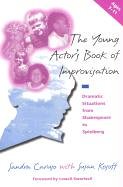 Imagen de archivo de Ages 7-11 (Vol 1) (The Young Actor's Book of Improvisation: Dramatic Situations from Shakespeare to Spielberg) a la venta por AwesomeBooks