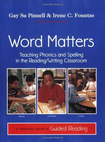 Beispielbild fr Word Matters : Teaching Phonics and Spelling in the Reading/Writing Classroom zum Verkauf von Better World Books