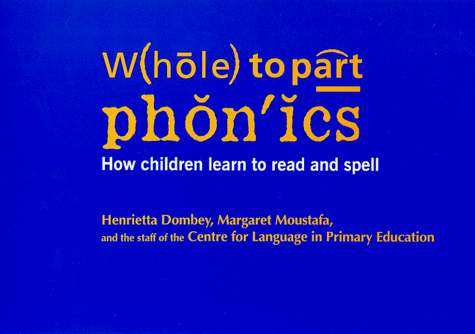 9780325001203: Whole Part Phonics: How Children Learn to Read & Spell