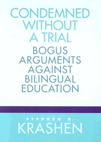 Beispielbild fr Condemned Without a Trial: Bogus Arguments Against Bilingual Education zum Verkauf von SecondSale