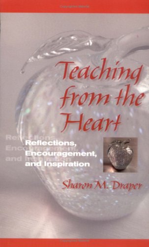 9780325001319: Teaching from the Heart: Reflections, Encouragement, and Inspiration