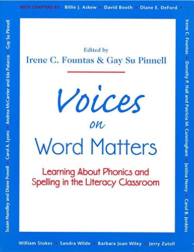 Imagen de archivo de Voices on Word Matters : Learning about Phonics and Spelling in the Literacy Classroom a la venta por Better World Books