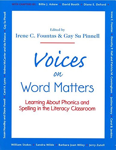 Stock image for Voices on Word Matters : Learning about Phonics and Spelling in the Literacy Classroom for sale by Better World Books