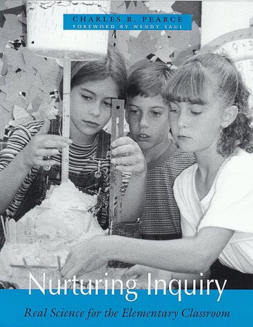 Imagen de archivo de Nurturing Inquiry: Real Science for the Elementary Classroom a la venta por SecondSale