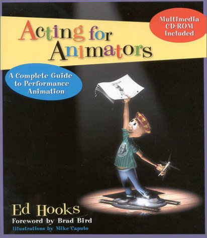 Stock image for Acting for Animators: A Complete Guide to Performance Animation [With CDROM] for sale by ThriftBooks-Atlanta