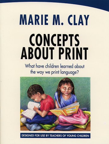 Concepts About Print: What Have Children Learned About the Way We Print Language? (9780325002378) by Clay, Marie M.; Clay, Marie