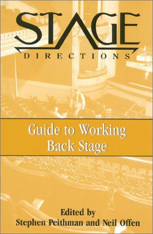 Stock image for The Stage Directions Guide to Working Back Stage (Heinemann's Stage Directions Series) for sale by HPB-Ruby