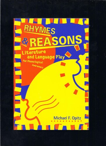 Stock image for Rhymes & Reasons: Literature and Language Play for Phonological Awareness for sale by Granada Bookstore,            IOBA
