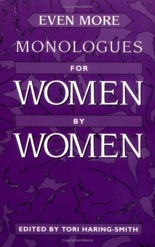 Beispielbild fr Even More Monologues for Women by Women zum Verkauf von ThriftBooks-Dallas