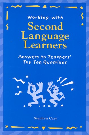 Beispielbild fr Working with Second Language Learners: Answers to Teachers' Top Ten Questions zum Verkauf von SecondSale