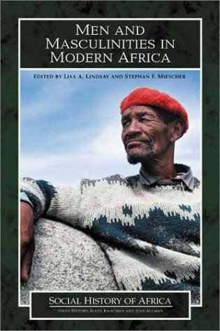 Beispielbild fr Men and Masculinities in Modern Africa zum Verkauf von Better World Books