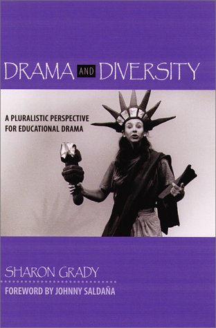 Beispielbild fr Drama and Diversity: A Pluralistic Perspective for Educational Drama zum Verkauf von More Than Words