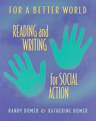 Beispielbild fr For a Better World : Reading and Writing for Social Action zum Verkauf von Better World Books
