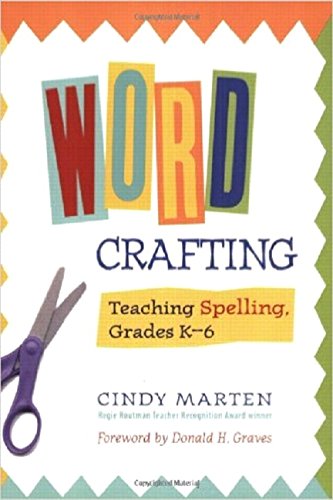 Stock image for Word Crafting: Teaching Spelling, Grades K-6 for sale by SecondSale