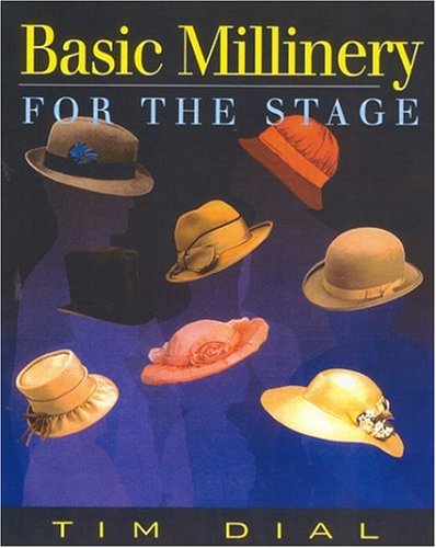 Imagen de archivo de Basic Millinery for the Stage a la venta por HPB-Diamond