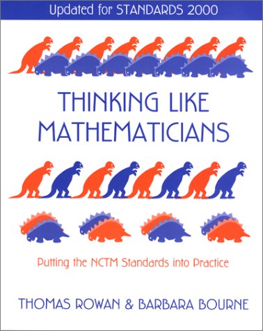 Imagen de archivo de Thinking Like Mathematicians: Putting the NCTM Standards into Practice: Updated for Standards 2000 a la venta por SecondSale