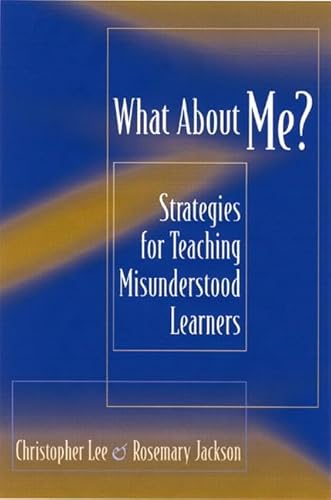 9780325003481: What About Me?: Strategies for Teaching Misunderstood Learners