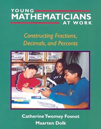 Beispielbild fr Young Mathematicians at Work : Constructing Fractions, Decimals, and Percents zum Verkauf von Better World Books