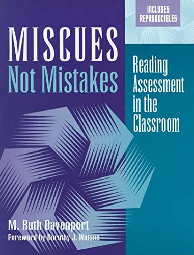 Miscues Not Mistakes: Reading Assessment in the Classroom (9780325003689) by Davenport, M Ruth