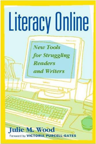 Imagen de archivo de Literacy Online: New Tools for Struggling Readers and Writers a la venta por Decluttr