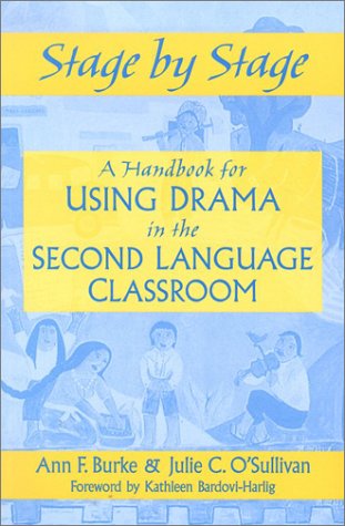 9780325003801: Stage by Stage: A Handbook for Using Drama in the Second Language Classroom