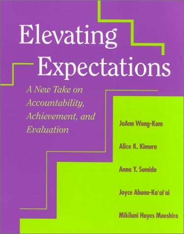 Stock image for Elevating Expectations: A New Take on Accountability, Achievement, and Evaluation for sale by HPB-Red