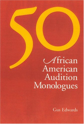 Stock image for 50 African American Audition Monologues for sale by ThriftBooks-Atlanta