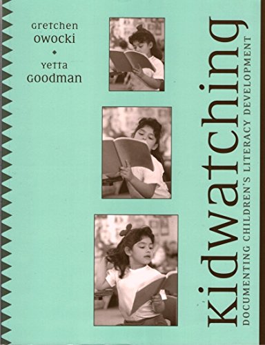 Kidwatching: Documenting Children's Literacy Development (9780325004617) by Goodman, Yetta; Owocki, Gretchen