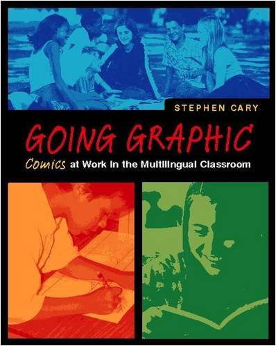 Stock image for Going Graphic: Comics at Work in the Multilingual Classroom for sale by SecondSale