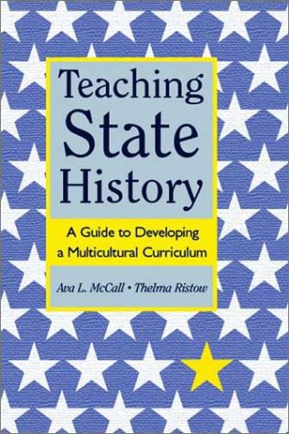 Beispielbild fr Teaching State History: A Guide to Developing a Multicultural Curriculum zum Verkauf von BooksRun