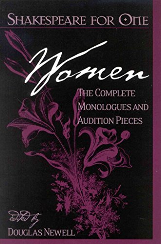 Beispielbild fr Shakespeare for One: Women: The Complete Monologues and Audition Pieces zum Verkauf von Idaho Youth Ranch Books