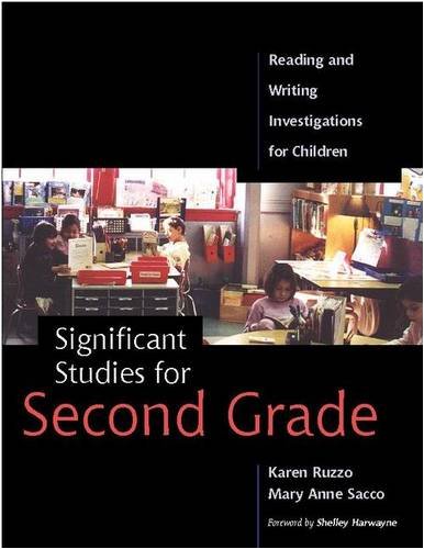 Significant Studies for Second Grade: Reading and Writing Investigations for Children (9780325005126) by Ruzzo, Karen; Sacco, Maryanne