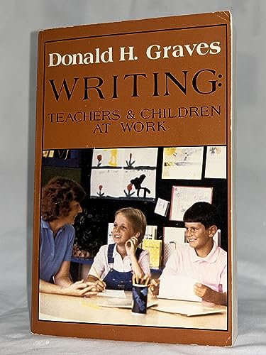 Imagen de archivo de Writing, 20th Anniversary Ed : Teachers and Children at Work a la venta por Better World Books