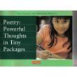 Beispielbild fr Poetry : Powerful Thoughts in Tiny Packages zum Verkauf von Gulf Coast Books
