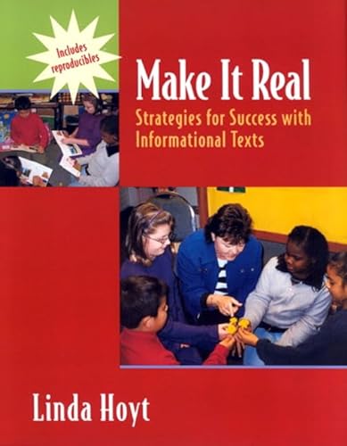 Beispielbild fr Make It Real : Strategies for Success with Informational Texts zum Verkauf von Better World Books