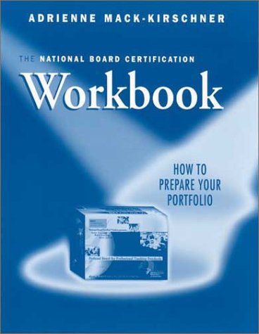 Stock image for The National Board Certification Workbook: How to Prepare Your Portfolio for sale by Wonder Book
