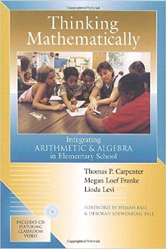 9780325005652: Thinking Mathematically: Integrating Arithmetic and Algebra in Elementary School