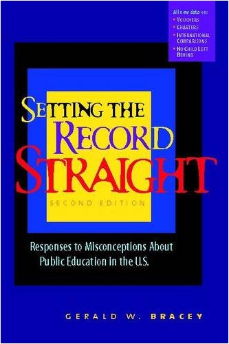 Stock image for Setting the Record Straight: Responses to Misconceptions About Public Education in the U.S. for sale by SecondSale