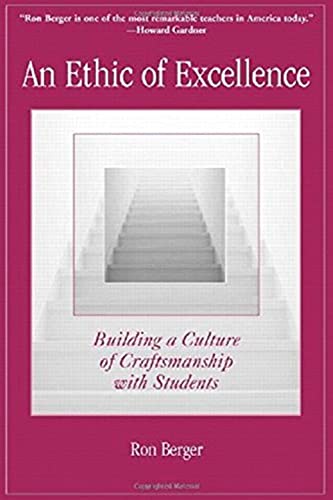 Beispielbild fr An Ethic of Excellence : Building a Culture of Craftsmanship with Students zum Verkauf von Better World Books