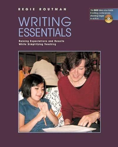 9780325006017: Writing Essentials: Raising Expectations And Results While Simplifying Teaching