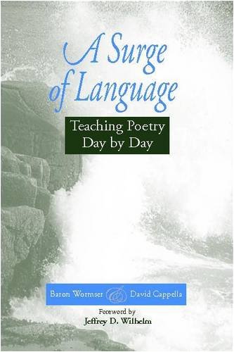 Beispielbild fr A Surge of Language: Teaching Poetry Day by Day zum Verkauf von BooksRun